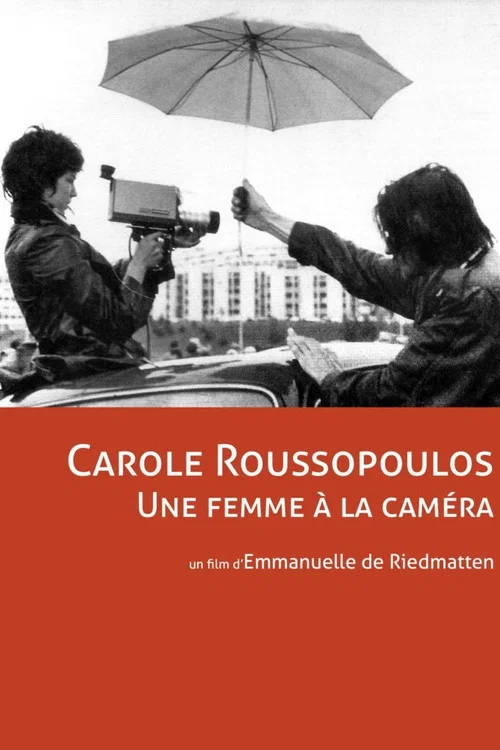 Movie poster for Carole Roussopoulos, A Woman With Her Camera (2012)