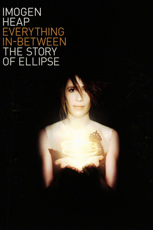 Movie poster for Everything In-Between: The Story of Ellipse (2010)