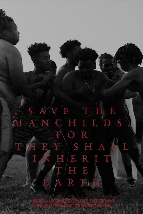 Movie poster for Save the Manchilds, for They Shall Inherit the Earth (2022)