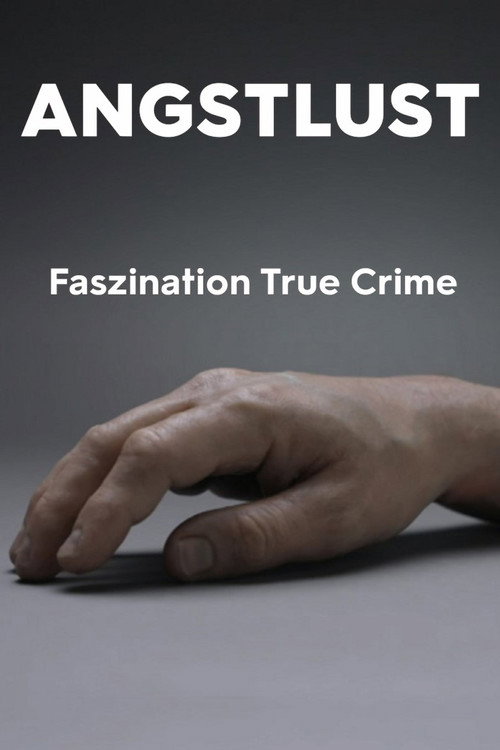 Movie poster for Lust for Fear - True Crime Fascination (2023)