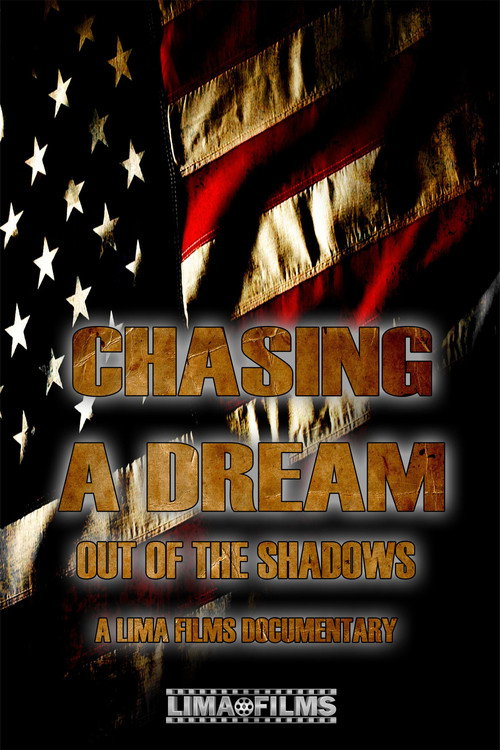Movie poster for Chasing a Dream: Out of the Shadows (2017)