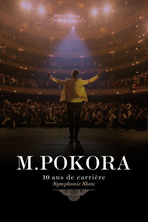 Movie poster for M.Pokora : 10 Ans de carrière (Symphonic Show) (2015)