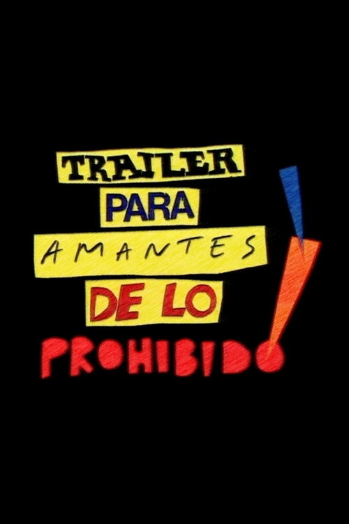 Movie poster for Tráiler para amantes de lo prohibido! (2005)