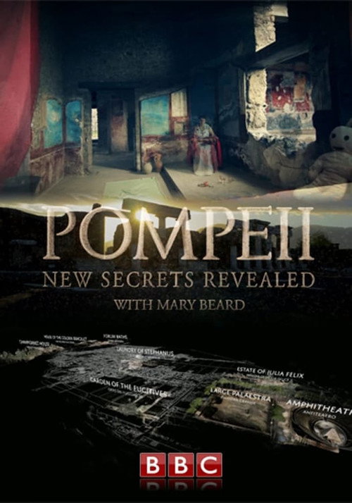 Movie poster for Pompeii: New Secrets Revealed with Mary Beard (2013)