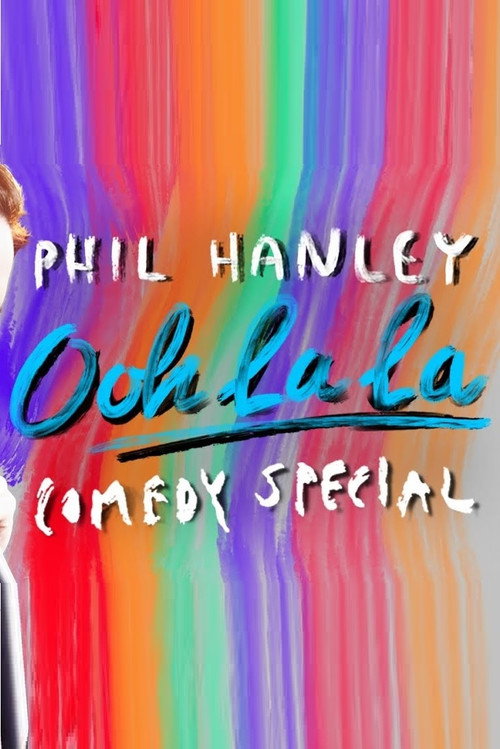 Movie poster for Phil Hanley: Ooh La La (2022)