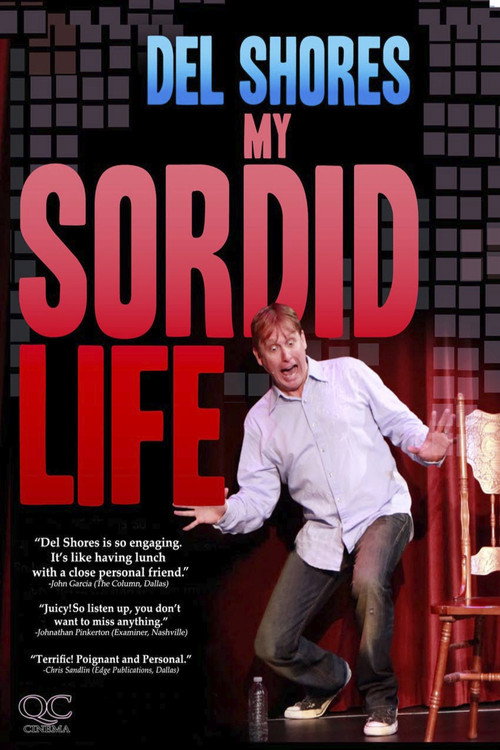 Movie poster for Del Shores: My Sordid Life (2011)