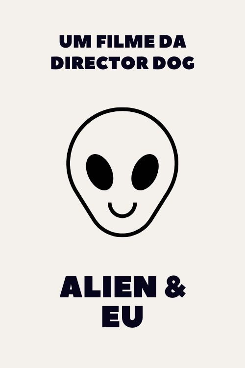 Movie poster for An Alien & Me (2023)