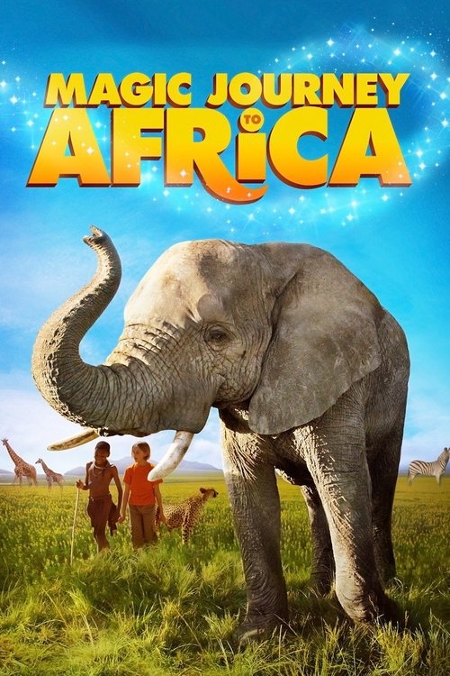 Movie poster for Magic Journey to Africa (2010)