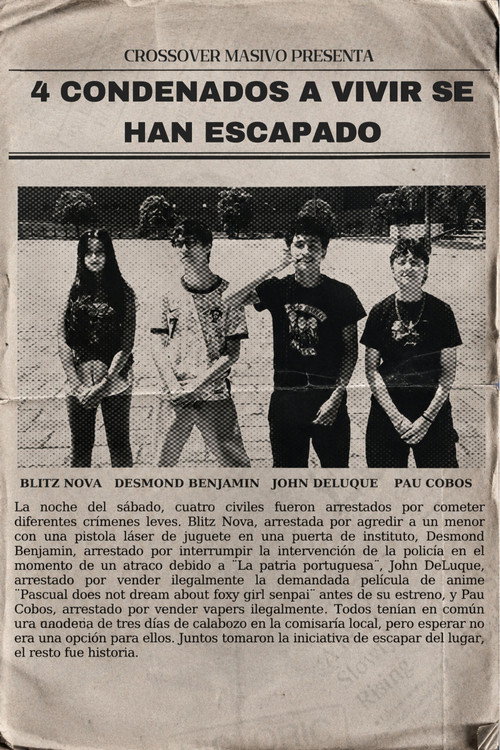 Movie poster for 4 condenados a vivir han escapado (2026)