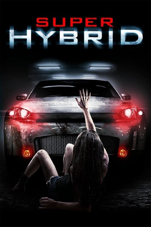 Movie poster for Super Hybrid (2011)