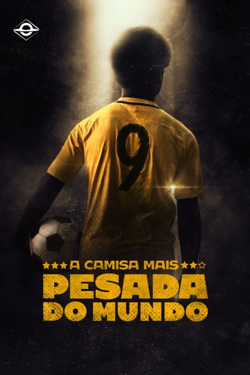 Movie poster for A Camisa Mais Pesada do Mundo (2022)