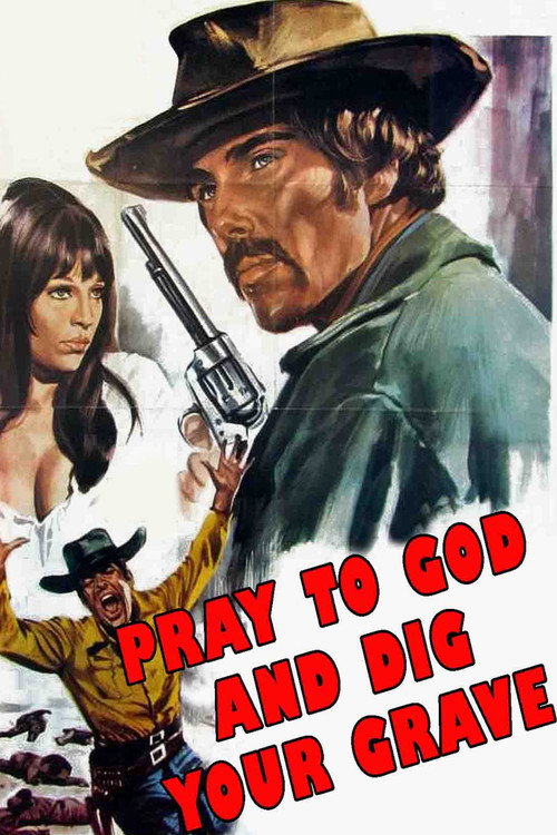 Movie poster for Say Your Prayers... and Dig Your Grave! (1968)