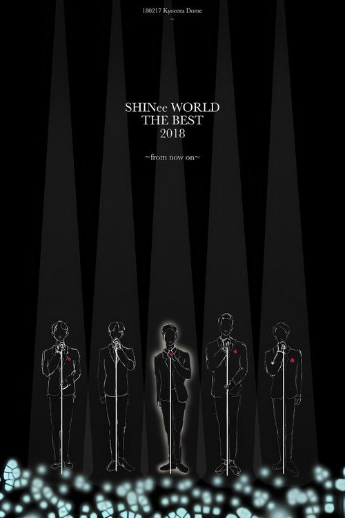 Movie poster for SHINee WORLD THE BEST 2018～FROM NOW ON～ (2018)