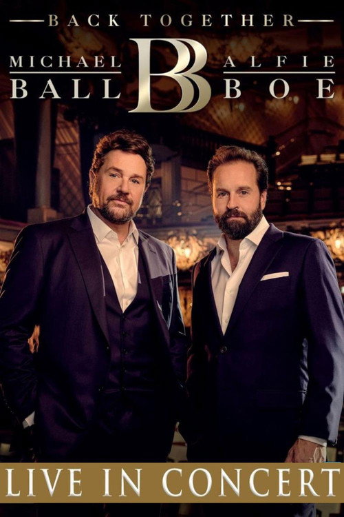 Movie poster for Michael Ball & Alfie Boe: Back Together - Live in Concert (2020)
