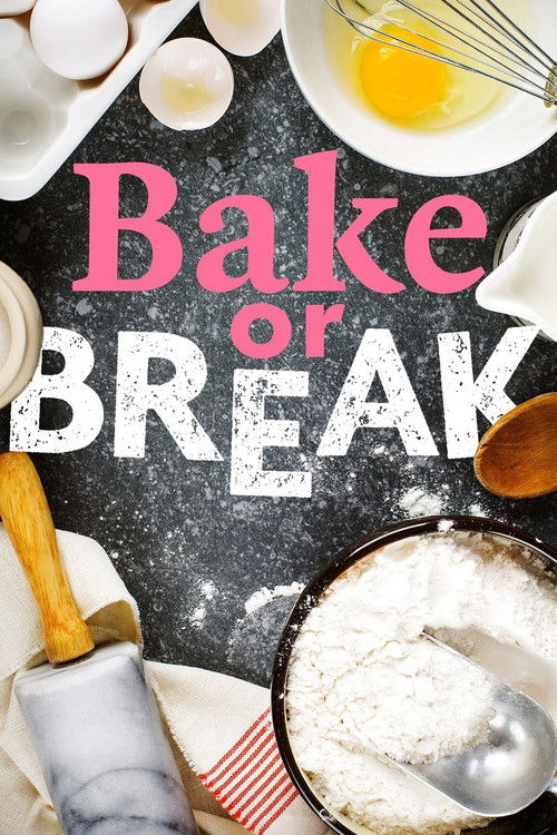 Bake or Break poster