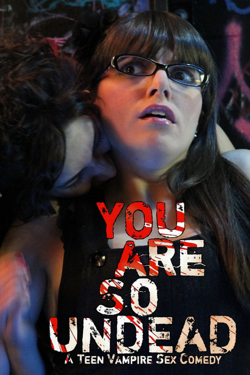 Movie poster for You Are So Undead (2010)
