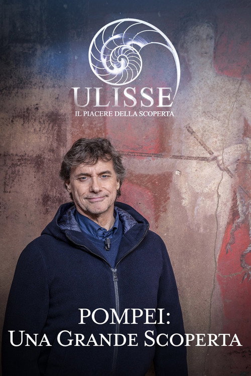 Movie poster for Speciale Ulisse: Pompei, una grande scoperta (2025)