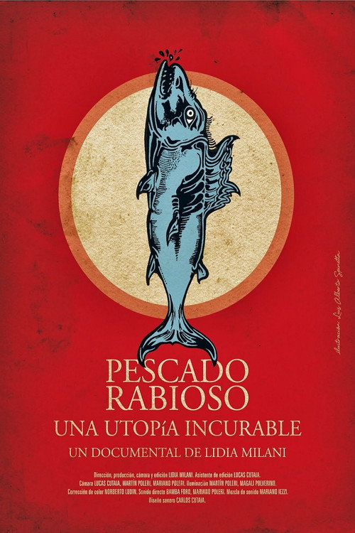 Movie poster for Pescado Rabioso, una utopía incurable (2012)
