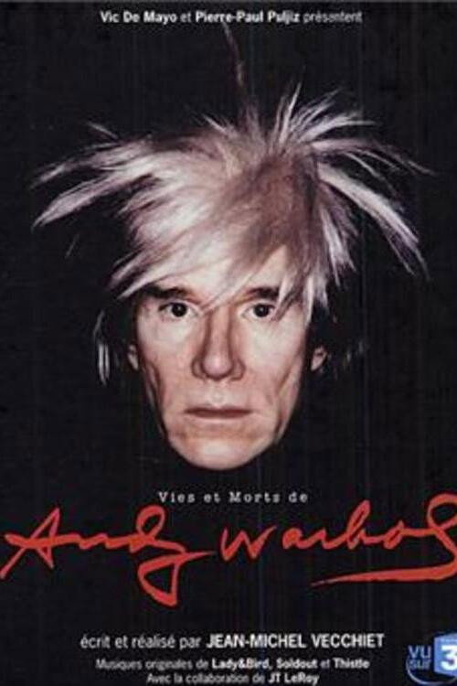 Movie poster for Vies et morts d'Andy Warhol (2005)