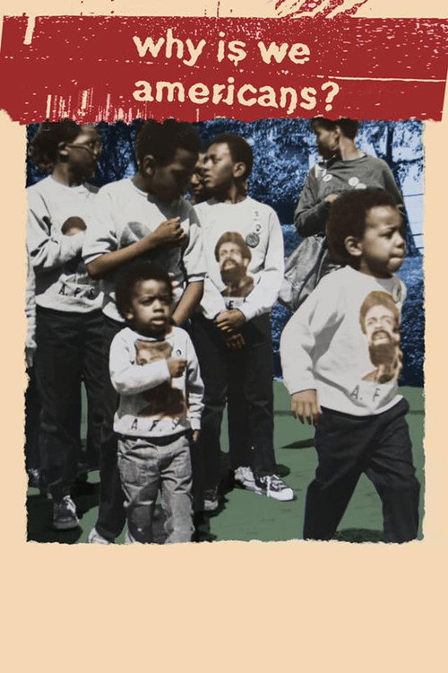 Movie poster for Why Is We Americans? (2022)