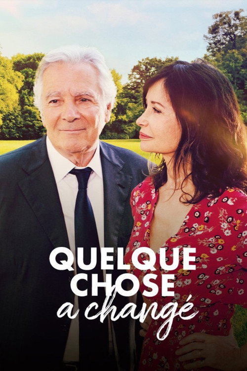 Movie poster for Quelque chose a changé (2018)