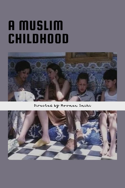 Movie poster for A Muslim Childhood (2005)