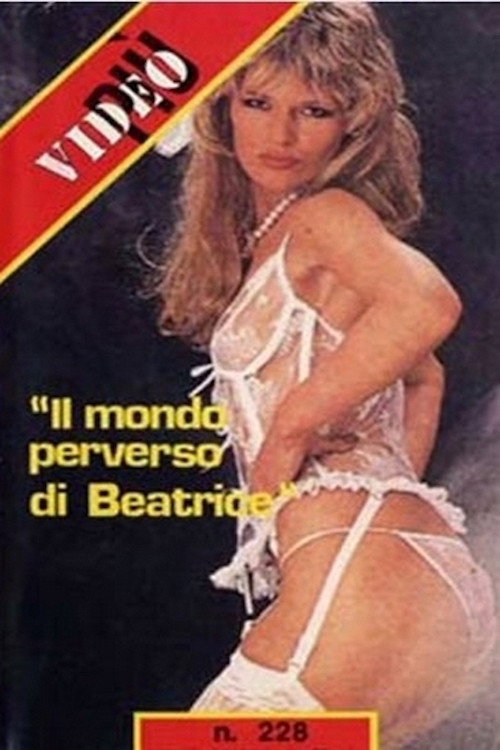 Movie poster for Il mondo perverso di Beatrice (1981)
