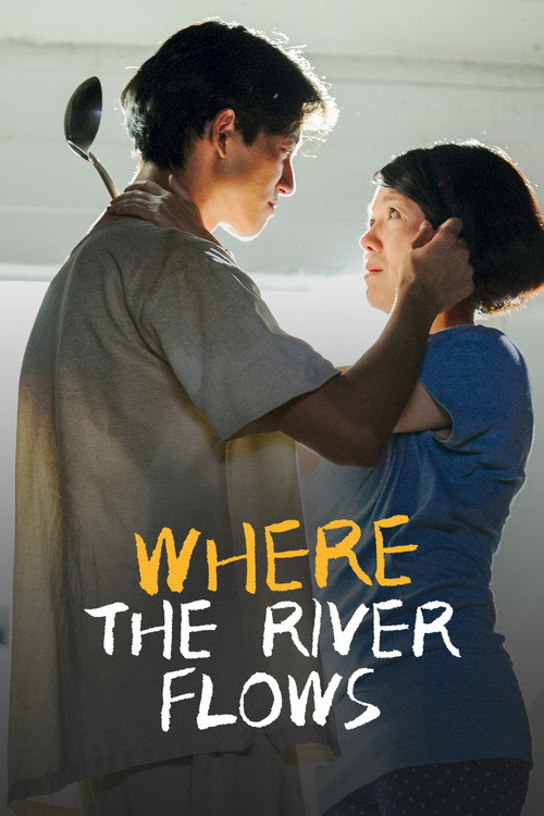 Movie poster for Where the River Flows (2016)