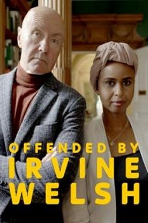 Movie poster for Offended by Irvine Welsh (2020)