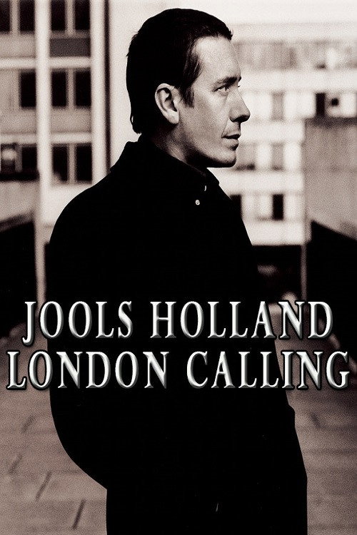 Movie poster for Jools Holland: London Calling (2012)