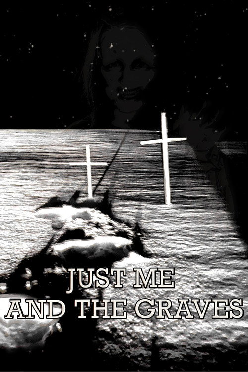 Movie poster for Just Me and the Graves (2025)