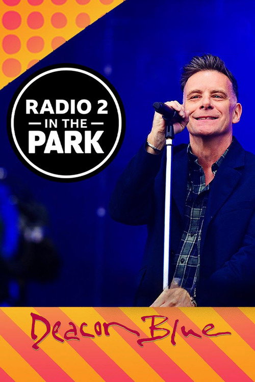 Movie poster for Deacon Blue: Radio 2 in the Park (2023)