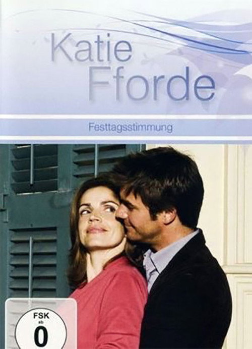 Movie poster for Katie Fforde - Festtagsstimmung (2010)