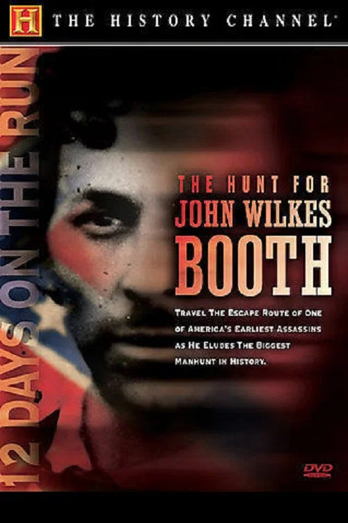 Movie poster for The Hunt for John Wilkes Booth (2007)