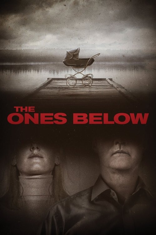Movie poster for The Ones Below (2016)