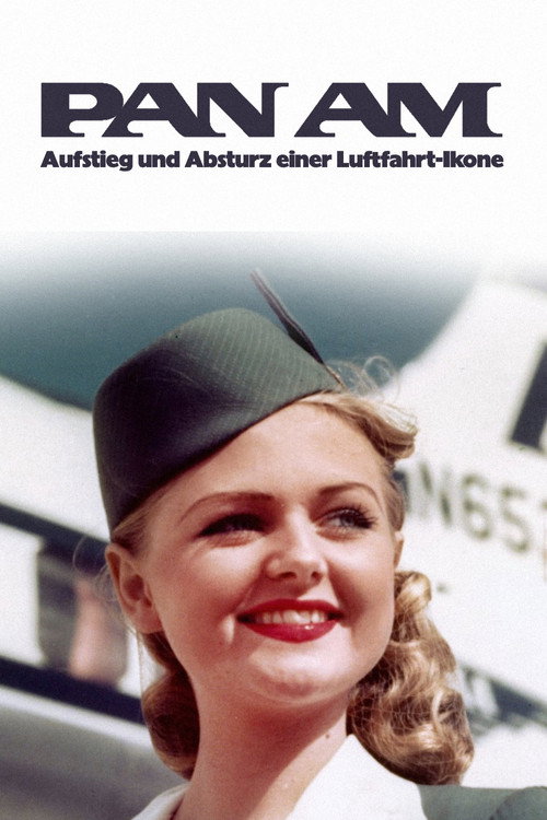 Movie poster for Pan Am - Aufstieg und Absturz einer Luftfahrt-Ikone (2022)