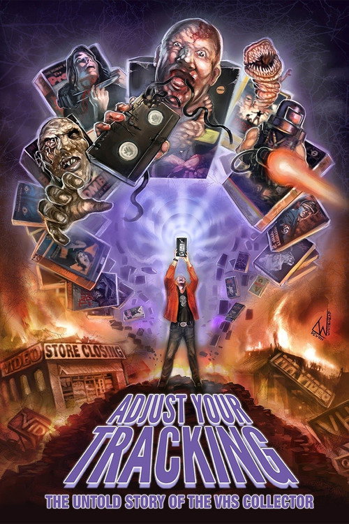 Movie poster for Adjust Your Tracking: The Untold Story of the VHS Collector (2013)