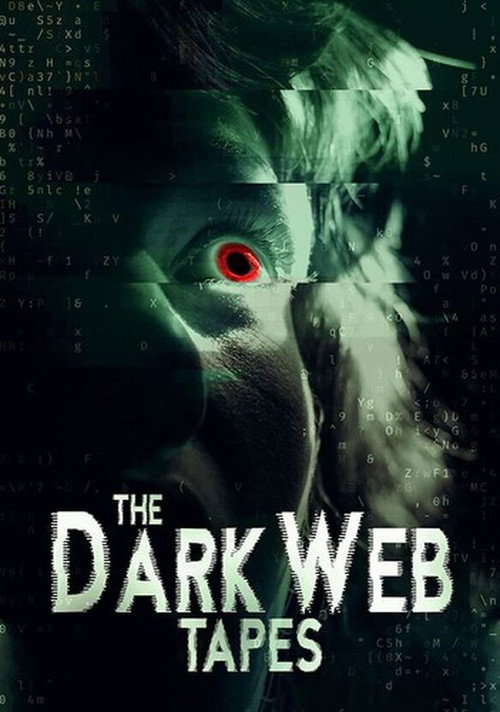 Movie poster for The Dark Web Tapes (2020)