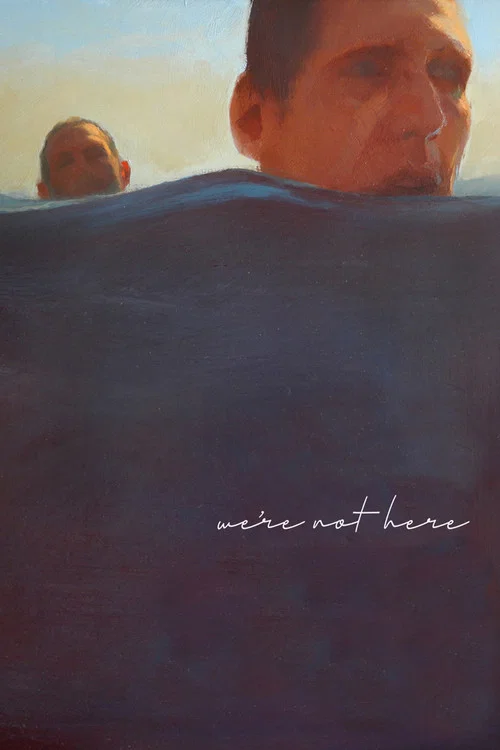 Movie poster for We're Not Here (2019)