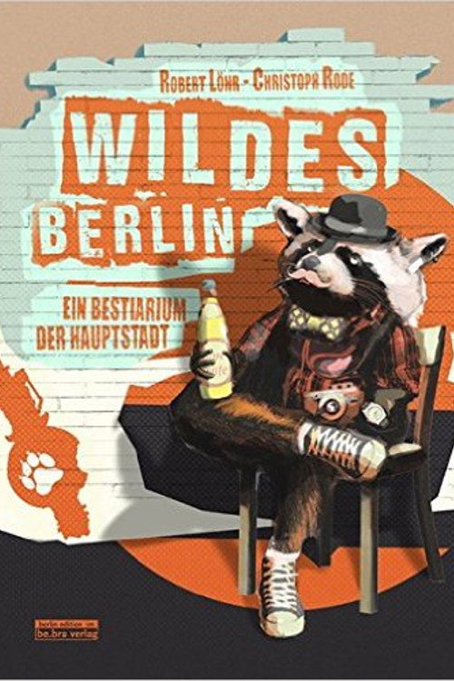 Movie poster for Wildes Berlin (2013)