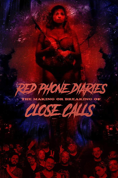 Movie poster for Red Phone Diaries: The Making or Breaking of 'Close Calls' (2019)