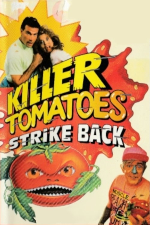 Movie poster for Killer Tomatoes Strike Back! (1991)