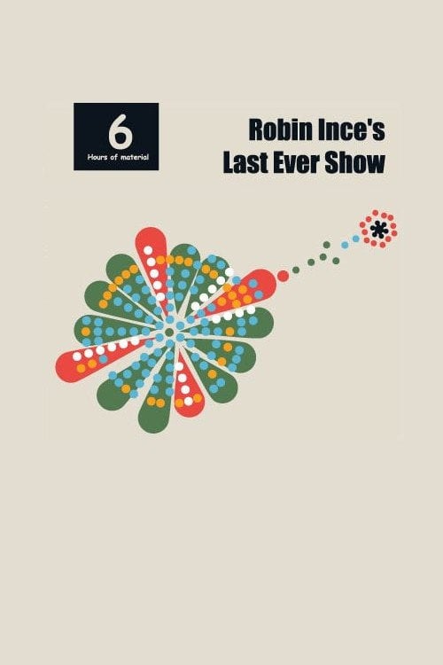 Movie poster for Robin Ince's Last Ever Show (2016)