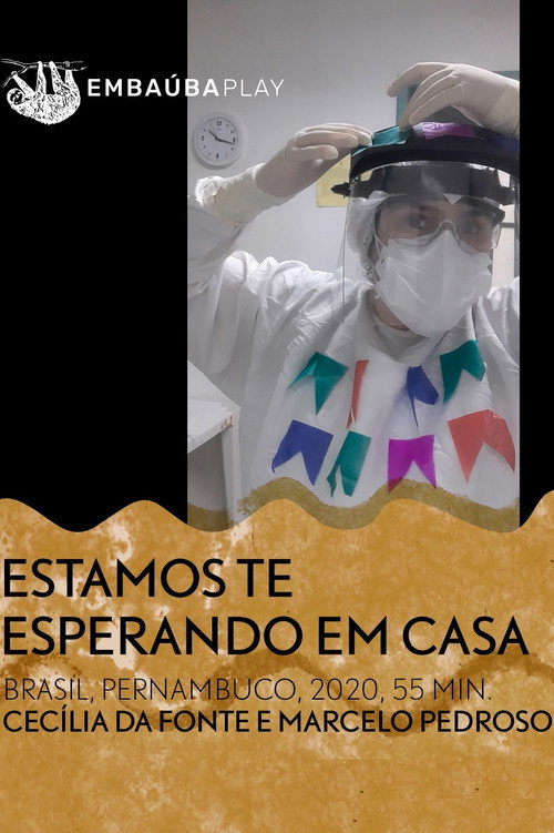Movie poster for Estamos Te Esperando Em Casa (2021)