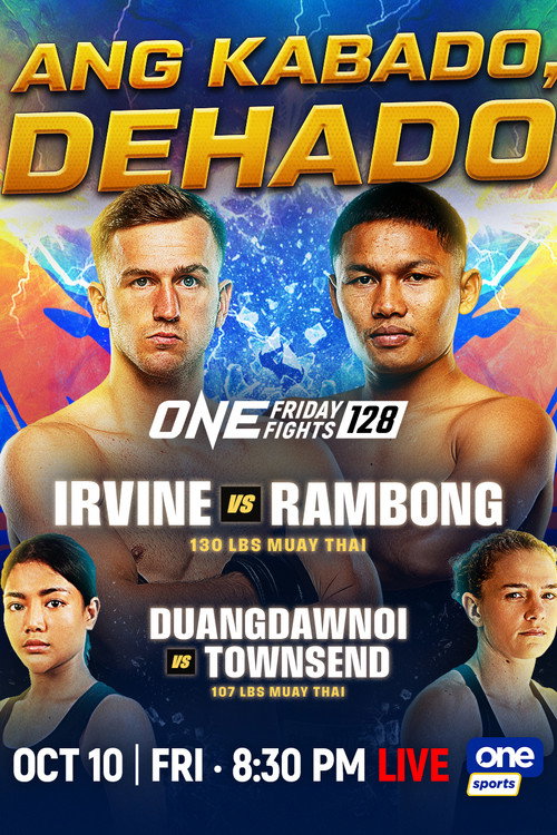 Movie poster for ONE Friday Fights 128: Irvine vs. Rambong (2025)
