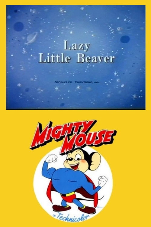 Movie poster for Lazy Little Beaver (1947)