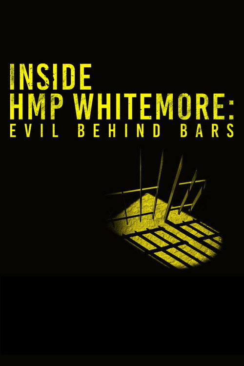 Movie poster for Inside HMP Whitemoor: Evil Behind Bars (2023)