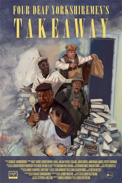 Movie poster for Four Deaf Yorkshiremen's Takeaway (2022)