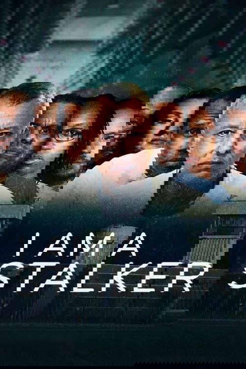 Series poster for I Am a Stalker (2022)