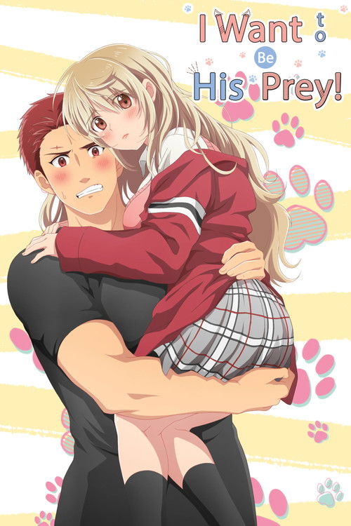 I Want to Be His Prey! poster